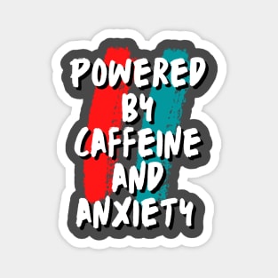 Caffeine and Anxiety Magnet