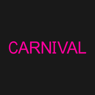 CARNIVAL T-Shirt