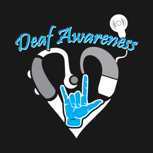 Deaf Awareness T-Shirt