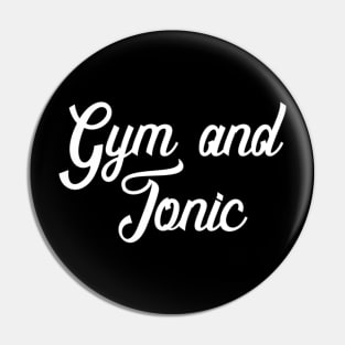 Gym and Tonic Pin