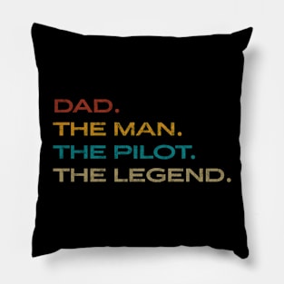 Mens Dad The Man The Pilot The Legend Father Aviation Gift Pillow