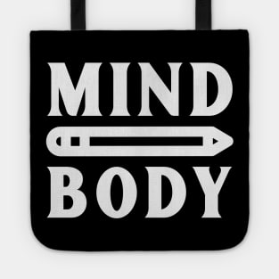 Mind over Body Tote