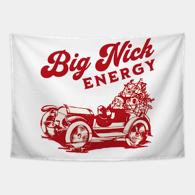 Retro Big Nick Energy Funny Santa Claus Saint Nick Christmas Gift Shirt 2023 Mens Tapestry by sarcasmandadulting