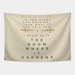 The Room Where It Happens Tapestry