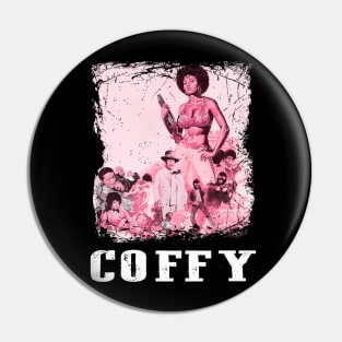 Coffys Revenge Bold and Beautiful Action Heroine Tee Pin