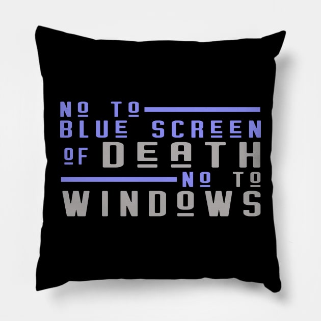 death to windows Pillow by the IT Guy 