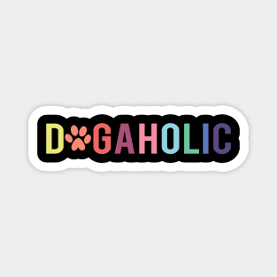 Dogaholic funny for dog owners Magnet