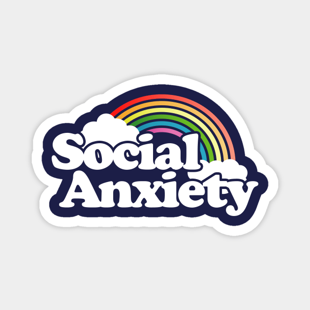 Social Anxiety Magnet by bubbsnugg