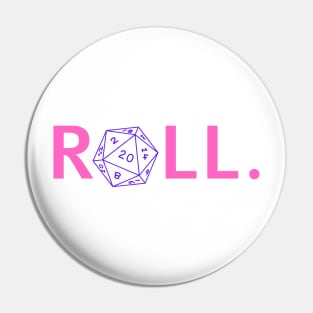 Roll. RPG Shirt pink and purple Pin