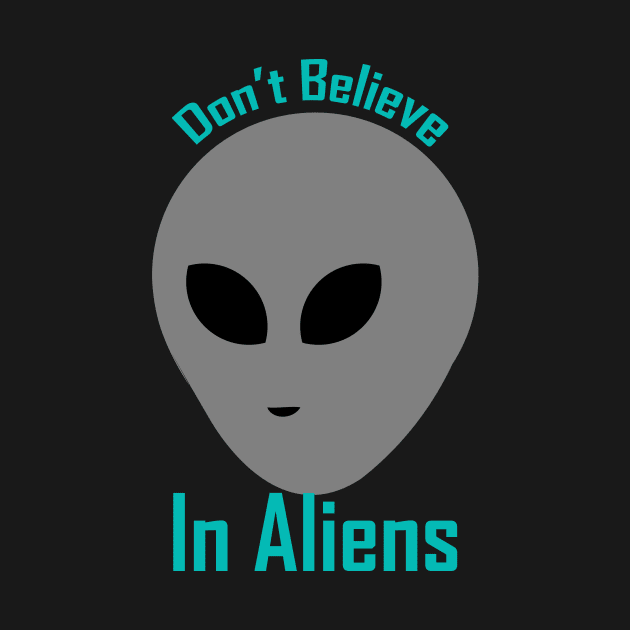 Don't believe in aliens by satyam012