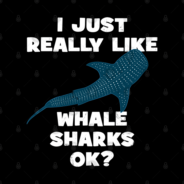 I just really like whale sharks ok? by NicGrayTees