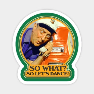 So What? So Let's Dance! Caddyshack Fan Design Magnet