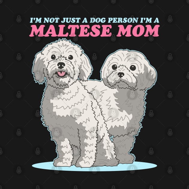 Maltese Mom | Dog Owner Malteses by Streetwear KKS