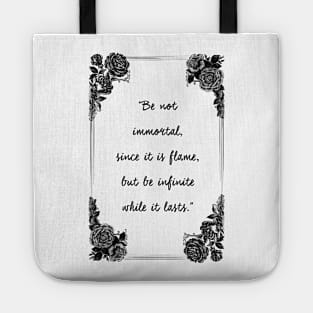 Poem be infinite while it lasts Tote