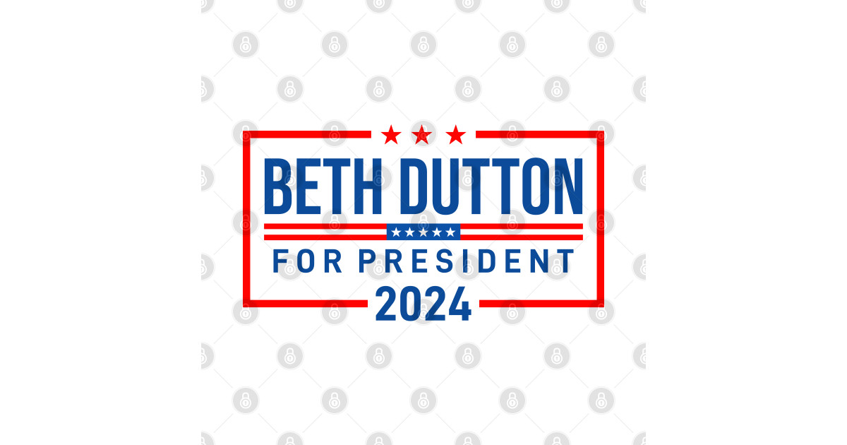 Beth Dutton 2024 For President - Beth Dutton - Long Sleeve T-Shirt ...