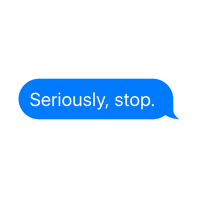 imessage series: seriosly, stop by escopo |design|