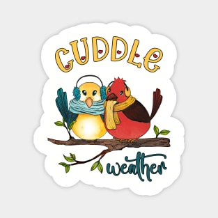 Cuddle Weather Magnet