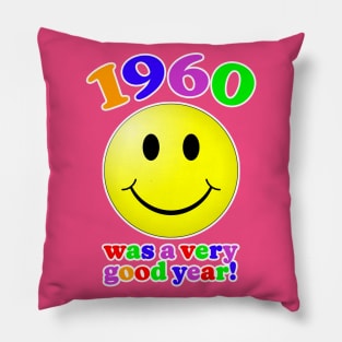 1960 Was A Very Good Year! Pillow