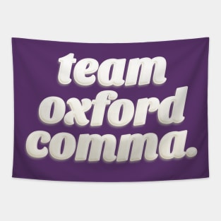 Team Oxford Comma / English Professor / College Students Tapestry