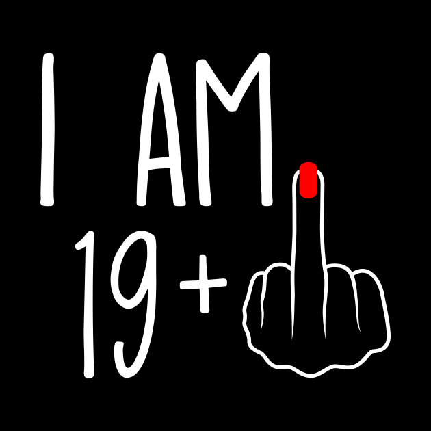 Vintage 20th Birthday I Am 19 Plus 1 Middle Finger by ErikBowmanDesigns