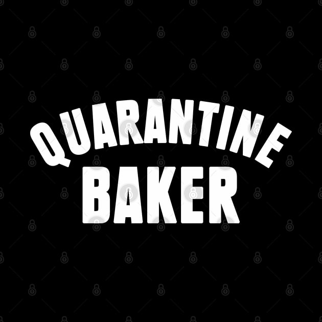 Quarantine Baker by teecloud