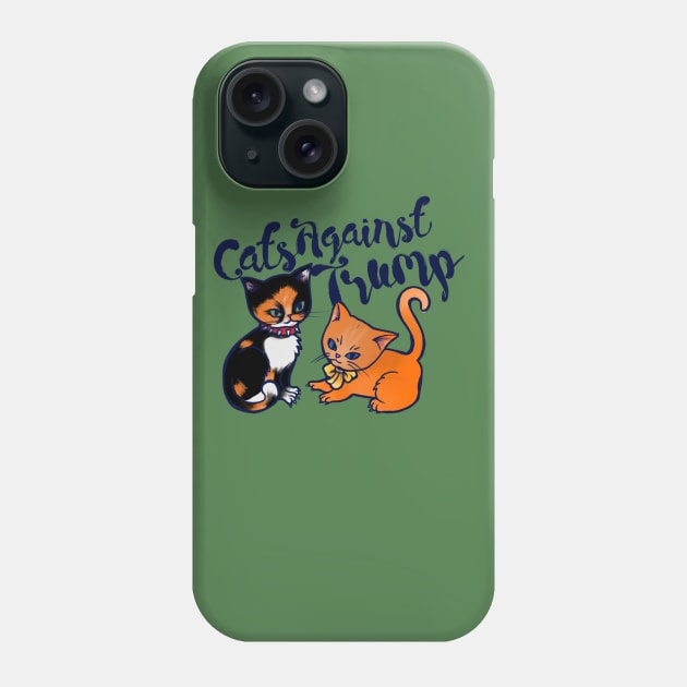 Cats against trump Phone Case by bubbsnugg