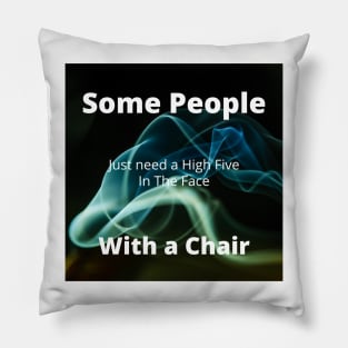 High Five with a Chair Pillow