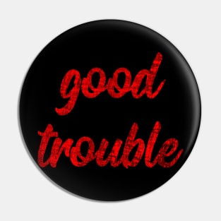 Good Trouble red texture Pin