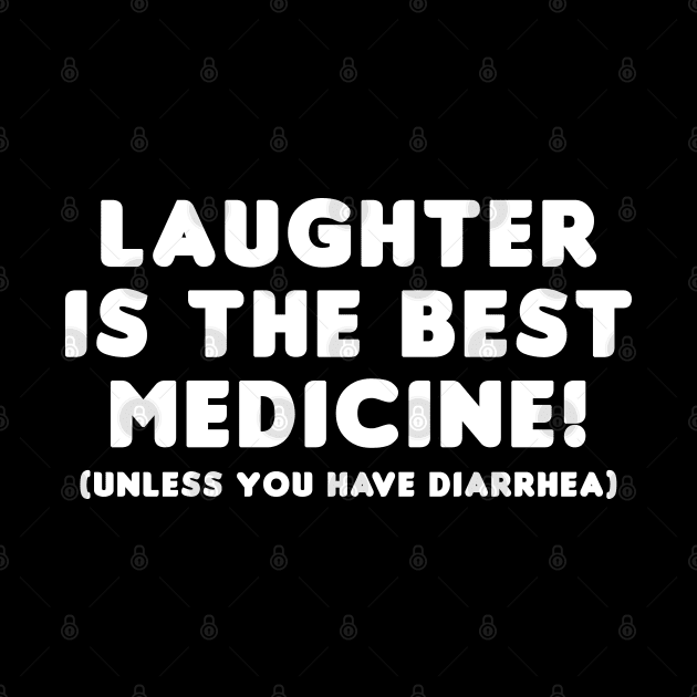 Laughter is the Best Medicine by HellraiserDesigns