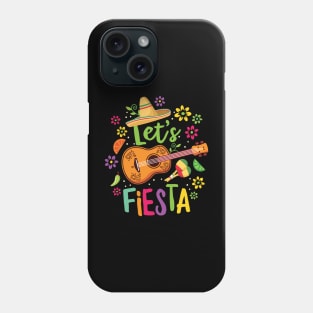 Let's Fiesta - Cinco De Mayo Designs Phone Case