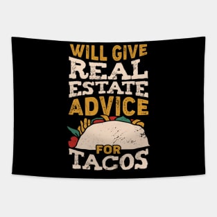 Will Give Real Estate Advice For Tacos Tapestry