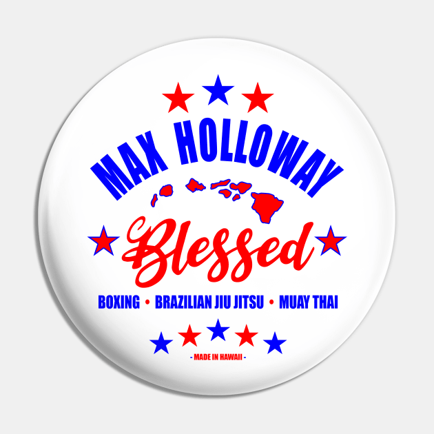 Max Blessed Holloway Pin by SavageRootsMMA