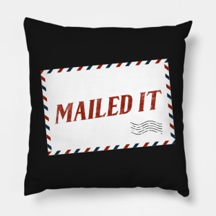 Mailed It Pillow