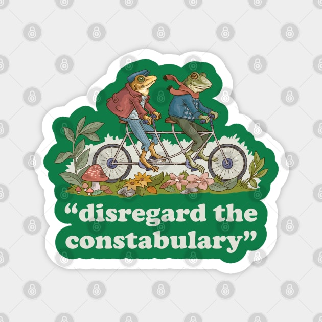 Disregard the Constabulary Magnet by GoshWow®