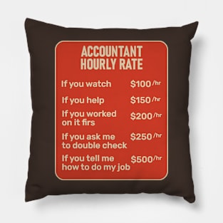 Accountant Hourly Rate Accounting CPA Humor Pillow