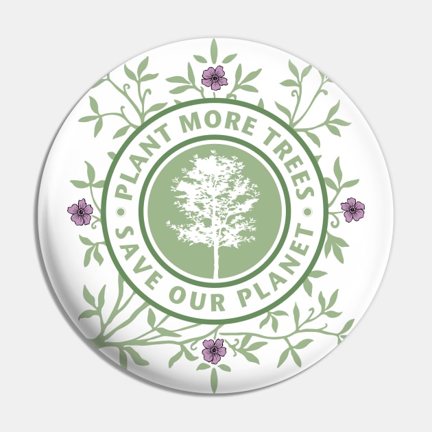 Plant more trees • Save our planet Pin by BrookeFischerArt