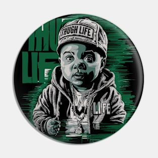 Cool Thug Baby Life Design Pin