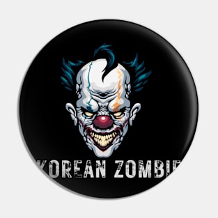 Korean Zombie Pin