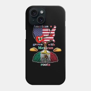 American grown with Mexican roots Phone Case