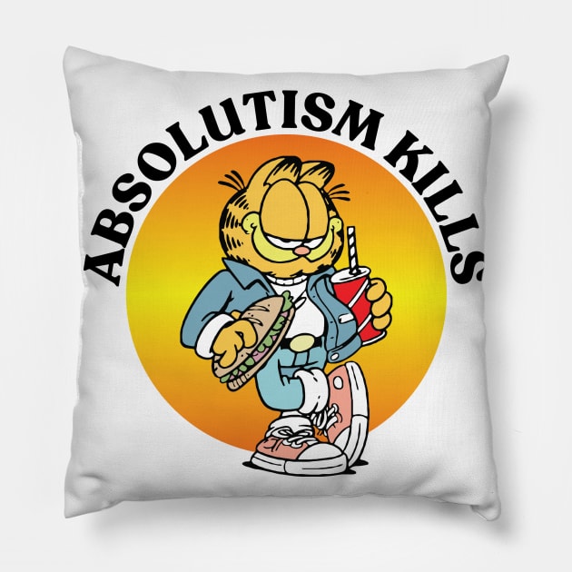 ABSOLUTISM KILLS Pillow by Greater Maddocks Studio