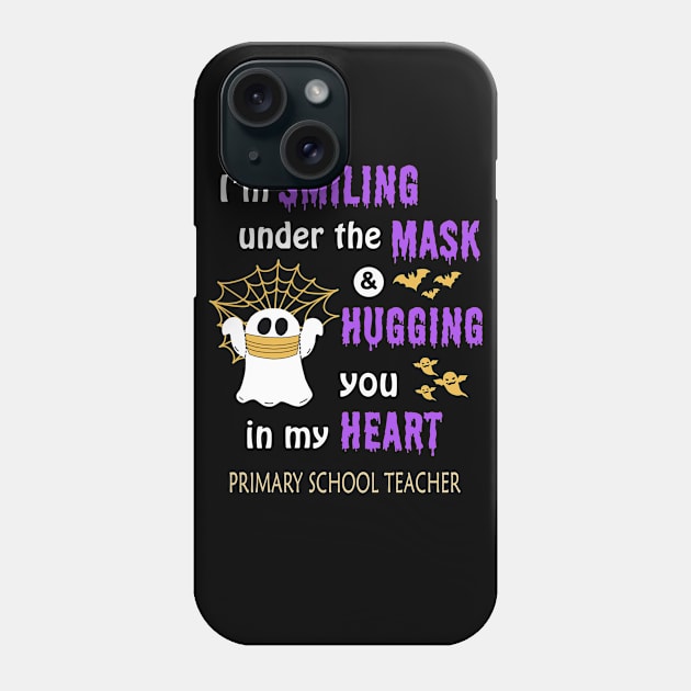 Halloween boo Im smiling under the mask & hugging you in my heart Primary School Teacher Phone Case by janetradioactive