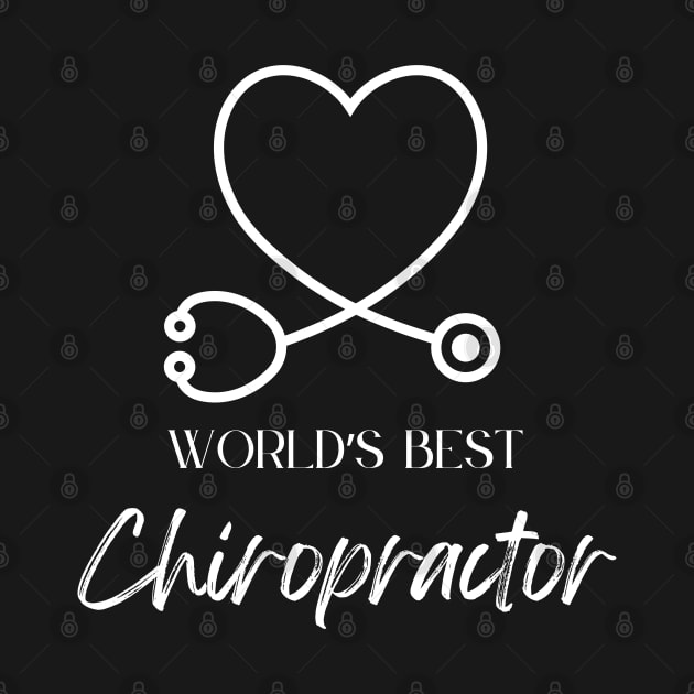 worlds best chiropractor by Love My..