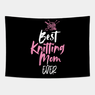 Best Knitting Mom Ever Tapestry