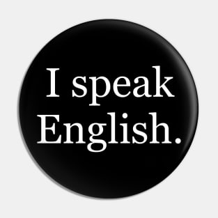 I speak English. Pin