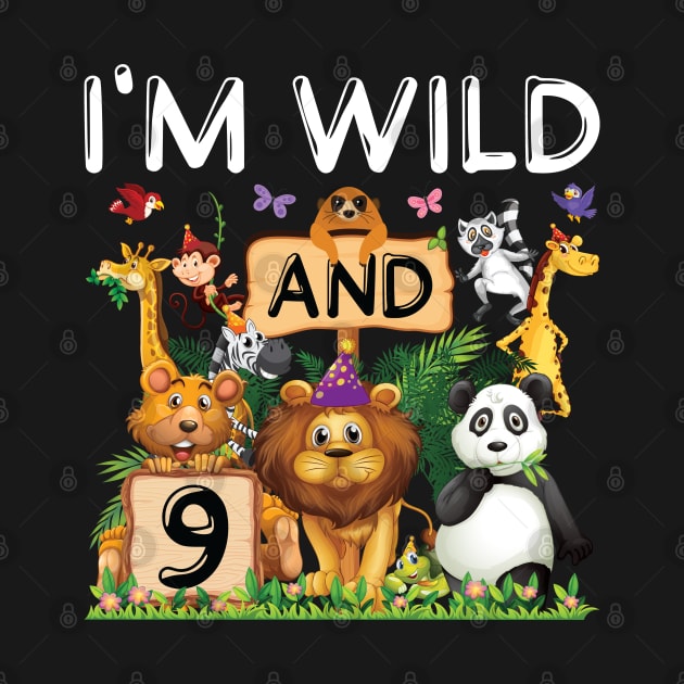 Kids Safari Zoo Animal Lover 9th Birthday Shirt I'm Wild And 9 Birthday by Sowrav