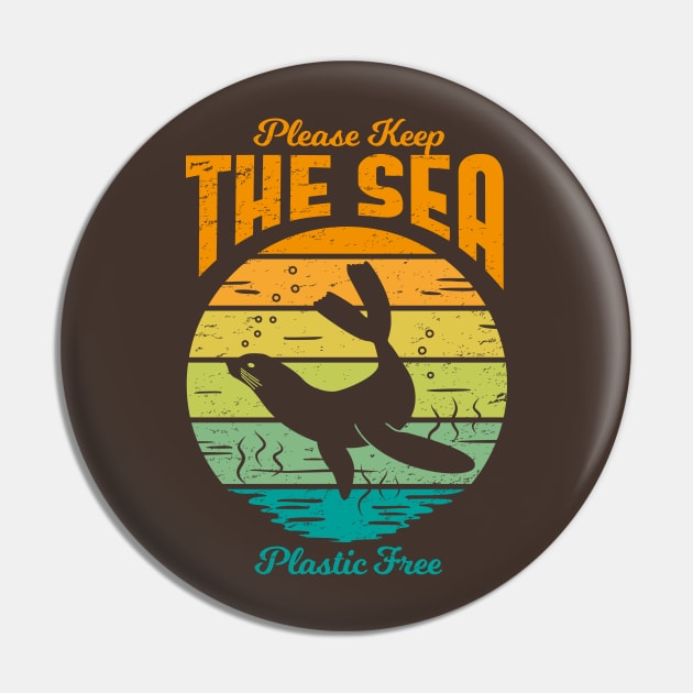 Please Keep the Sea Plastic Free - Retro Seal Pin by bangtees