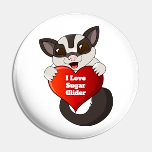 I Love Sugar Glider Pin