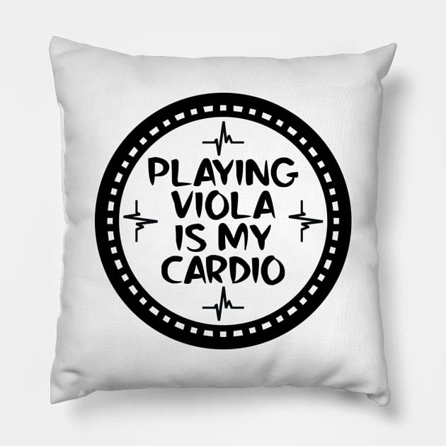 Playing Viola Is My Cardio Pillow by colorsplash