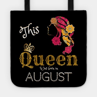 This Queen Was Born In August, Black Girl Birthday Tote