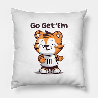 Go Get 'Em... Pillow